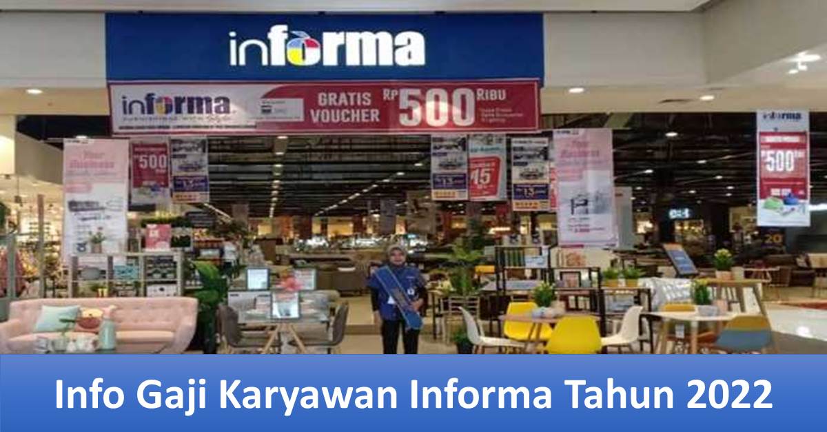 Info Gaji Karyawan Informa Tahun 2022