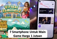 7 Smartphone Untuk Main Game Harga 1 Jutaan